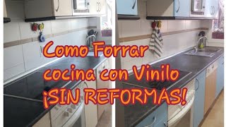 Forrar cocina con Vinilo ¡CAMBIO RADICAL SIN REFORMA [upl. by Brockie69]