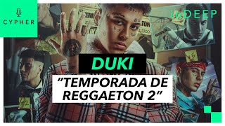 ANÁLISIS y REACCIÓN de quotTEMPORADA DE REGGAETON 2quot de DUKI  Cypher inDEEP [upl. by Onihc19]