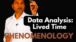 Data Analysis in Phenomenology Lived Time [upl. by Clea]