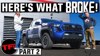 Heres What Broke on Our New Toyota Tacoma When We Took It OffRoad [upl. by Nolram]