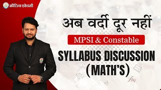 MPSI amp Constable Syllabus Discussion Maths  Gaurav Pathk Sir MPSI HOD Kautilya Academy [upl. by Ecneps]