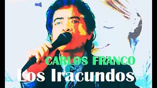 LOS IRACUNDOS MARIONETAS DE CARTON Canta CARLOS FRANCO [upl. by Sollars251]