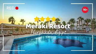 Hotel Meraki Resort 16 tylko dla dorosłych 🇪🇬 Egipt Hurghada [upl. by Stinky946]