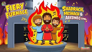 Faith Through the Flames Shadrach Meshach and Abednego Song  Fun Bible Song for Kids [upl. by Benoit]