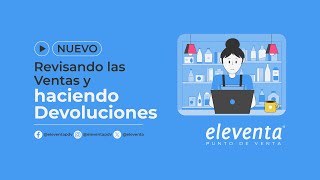 Revisando ventas y haciendo devoluciones  eleventa® Punto de Venta [upl. by Solrak249]