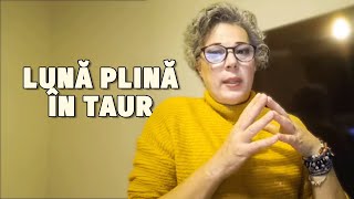 Astrolog Camelia Pătrășcanu Luna Plină în Taur din 15 noiembrie aduce schimbări bruște [upl. by Eelram638]