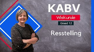 Graad 12  Resstelling [upl. by Neyrb635]