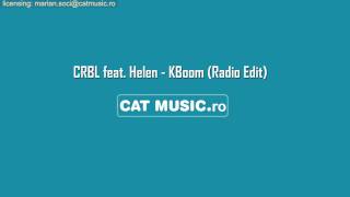 CRBL feat Helen  KBoom Official Single [upl. by Chesnut]