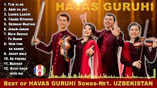 Best of HAVAS GURUHI songs №1  Uzbekistan 13062024 [upl. by Marylinda804]