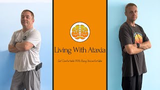 Now Open  Living with Ataxia  Get Comfortable With Being Uncomfortable [upl. by Patten]