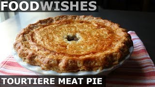 Tourtiere  Holiday Meat Pie  Food Wishes [upl. by Leonhard771]