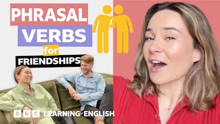 Friendships Phrasal verbs with Georgie [upl. by Akemit682]