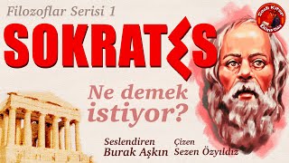 SOKRATES  Ne Demek İstiyor  Filozoflar Serisi 1 [upl. by Onaicilef278]