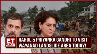 Wayanad Tragedy Rahul amp Priyanka Gandhi To Pay Visit In Landslide Area  Kerela CM In Wayanad Today [upl. by Barbie]