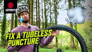 How To Fix A Tubeless Tyre  Trailside MTB Puncture Repair [upl. by Aical]