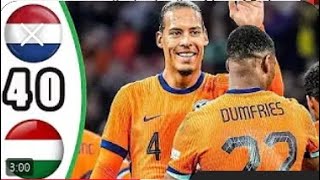 Netherlands vs Hungary 40  All Goals amp Highlights  2024 netherlands vs hungary [upl. by Justinn]