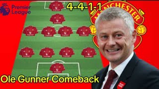 OLE GUNNAR COMEBACK New MAN UNITED Predicted Line up in EPL with Ole Gunnar in a 4411 Formation [upl. by Aihsa5]