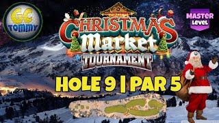 Master QR Hole 9  Par 5 ALBA  Christmas Market Tournament Golf Clash Guide [upl. by Ahkeber707]