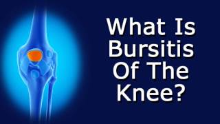 What Is Bursitis Of The Knee [upl. by Anoik]