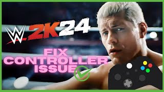 WWE 2K24 FIX CONTROLLER ISSUE  How To Fix WWE 2K24 Gamepad Not Working  Other Errors [upl. by Zerep493]