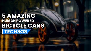 Five Amazing Human Powered Bicycle Cars [upl. by Leontine]