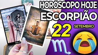 😭 VOCÊ VAI CHORAR COM ISSO 😭 Escorpião ♏ 22 Setembro 2024 Horoscopo do dia de hoje ♏ Tarot Escorpião [upl. by Cita]