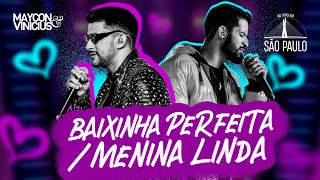 Maycon e Vinicius  Baixinha Perfeita  Menina Linda DVD Ao Vivo em São Paulo [upl. by Godred309]