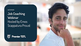 Job Coaching Webinar with Emos  Premier TEFL [upl. by Oza]