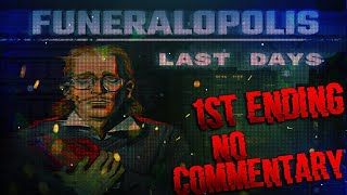 SHOCKING Truth About Funeralopolis Last Days First Ending Revealed No Commentary [upl. by Hadleigh]