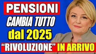 🔴 PENSIONI CAMBIA TUTTO DAL 2025 👉 quotRIVOLUZIONEquot IN ARRIVO NUOVI AUMENTI 🤔💰 [upl. by Deutsch760]