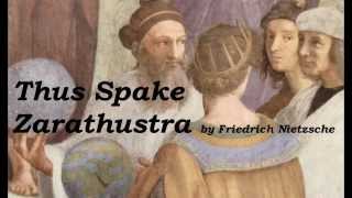 Nietzsche Thus Spake Zarathustra PART 1 Audio Book  German Philosophy 1 of 2 [upl. by Loughlin205]