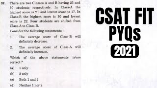 CSAT PYQ2021 There are two Classes A and B having 25 and 30 students respectively In ClassA the [upl. by Ahsinnod738]