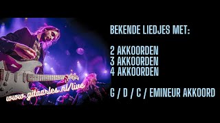 Bekende gitaarliedjes met 2 akkoorden 3 akkoorden en 4 akkoorden mee leren spelen [upl. by Manton332]