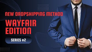 Dropshipping on Wayfair Video 2  GOAL TO 1 MILLION [upl. by Lougheed]