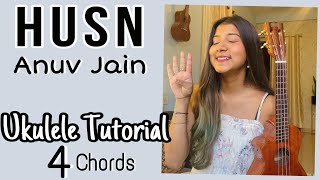 HUSN Anuv Jain  Ukulele Tutorial  Ritika Biswas [upl. by Eusassilem877]