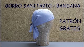 GORRO SANITARIO  BANDANA PATRÓN GRATIS [upl. by Etnovert49]