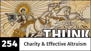 254 Charity amp Effective Altruism [upl. by Ilat]