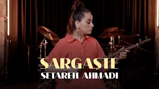 Setareh Ahmadi  Sargaşte Dünyadan Sesler Live Session [upl. by Cindra386]