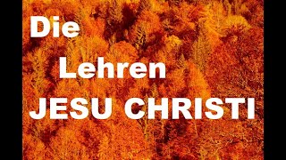 bibelvers jesuschristus liebe Die Lehren Jesu Christi [upl. by Jacinthe]