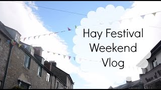 Hay Festival Weekend  The Lost Vlog  Holly Sparkle [upl. by Frannie]