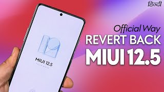 Official Way REVERT BACK to MIUI 125 from MIUI 13 Update  DownGrade MIUI 13 Redmi POCO Xiaomi [upl. by Radu]