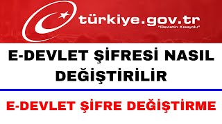 E Devlet Şifresi Nasıl Değiştirilir  E Devlet Şifre Değiştirme [upl. by Fannie]