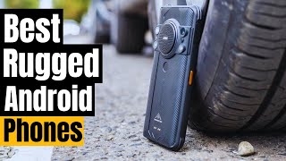 Best Rugged Android Phone 2024 Workhorse Wonders [upl. by Medina]