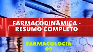 FARMACODINÂMICA  RESUMO COMPLETO  FARMACOLOGIA 9 [upl. by Cleave84]