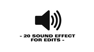 20 Sound Effect For Edits  Sound Effect [upl. by Ecirtra]