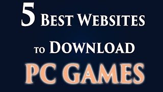 5 Best Websites Other than Torrents to Download PC GAMES for FREE August 2016 [upl. by Eseeryt]