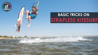 Strapless Kitesurfing Basic Tricks with Alby Rondina [upl. by Chao287]