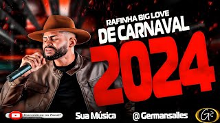 Rafinha o Big love cd promocional Repertorio novo 2024 [upl. by Naimaj465]