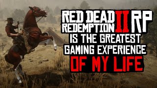 Roleplay in Red Dead Redemption 2 Has CONSUMED My Life [upl. by Stetson202]