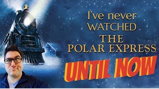 I’ve NEVER seen The Polar Express Movie… until now My thoughts on it 20 Years Later [upl. by Nafets125]